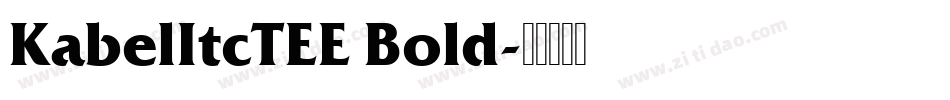 KabelItcTEE Bold字体转换